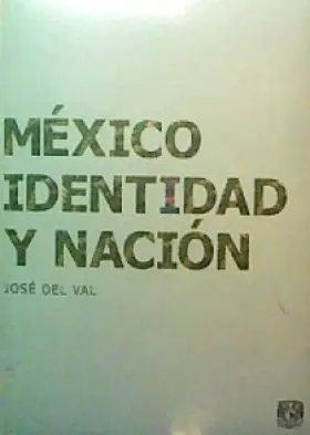 Couverture du produit · Mexico. Identidad y nacion (Spanish Edition)