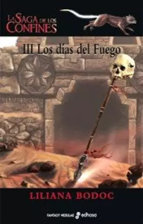 Couverture du produit · La saga de los confines III. Los d¡as de fuego (Fantasy-Nebulae)