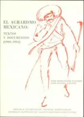 Couverture du produit · El agrarismo mexicano: Textos y documentos (1908-1984) (Publicaciones de la Escuela de Estudios Hispanoamericanos)