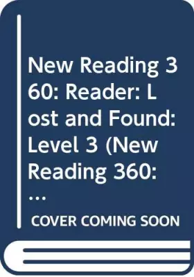 Couverture du produit · New Reading 360: Reader: Lost and Found: Level 3 (New Reading 360: Readers)