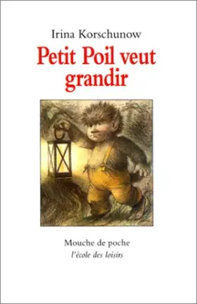 Couverture du produit · Petit Poil veut grandir