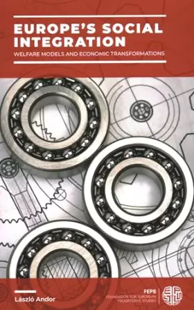 Couverture du produit · Europe’s Social Integration: Welfare Models and Economic Transformations