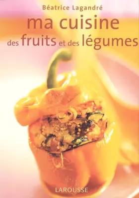 Couverture du produit · Ma cuisine aux fruits et légumes
