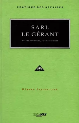 Couverture du produit · SARL LE GERANT. Statut juridique, fiscal et social