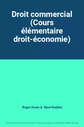 Couverture du produit · Droit commercial (Cours élémentaire droit-économie)