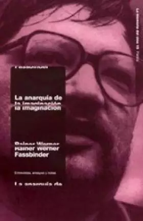 Couverture du produit · La anarquía de la imaginación: Entrevistas, ensayos y notas (Comunicación)