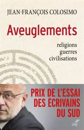 Couverture du produit · Aveuglements - Religions, guerres, civilisations