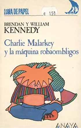 Couverture du produit · Charlie malarkey y la maquina robaombligos