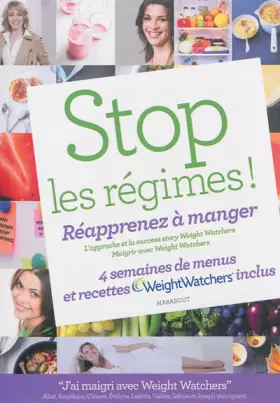 Couverture du produit · Stop les régimes ! Réapprenez à manger avec Weight Watchers: 4 semaines de menus et recettes