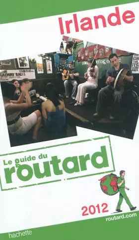 Couverture du produit · Guide du Routard Irlande 2012