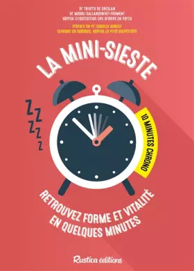 Couverture du produit · La mini-sieste : 10 minutes chrono !
