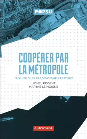 Couverture du produit · Coopérer par la métropole: L'agilité d'un pragmatisme brestois ?
