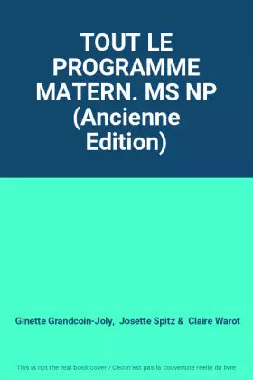 Couverture du produit · TOUT LE PROGRAMME MATERN. MS NP (Ancienne Edition)