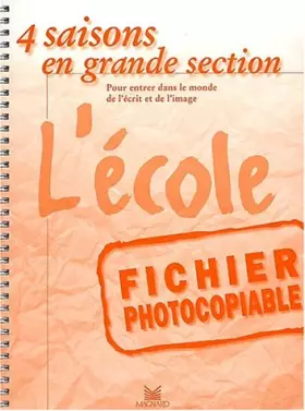 Couverture du produit · 4 saisons fichier : L'école grande section