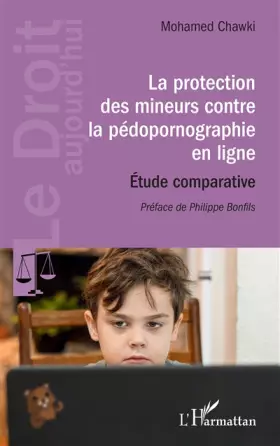 Couverture du produit · La protection des mineurs contre la pédopornographie en ligne: Étude comparative