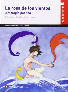 Couverture du produit · La Rosa De Los Vientos / The Rose of the Winds: Antologia Poetica / Poetic Anthology