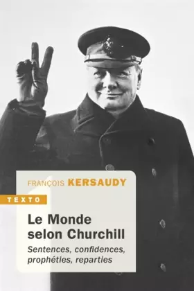 Couverture du produit · Le monde selon Churchill: Sentences, confidences, prophéties et reparties