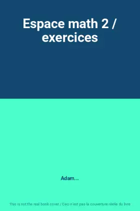 Couverture du produit · Espace math 2 / exercices