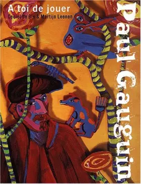 Couverture du produit · Paul Gauguin. A Toi De Jouer