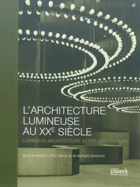 Couverture du produit · L'architecture lumineuse au XXe siècle: 0