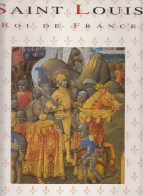 Couverture du produit · Saint-Louis : roi de France