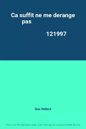 Couverture du produit · Ca suffit ne me derange pas                                                                   121997
