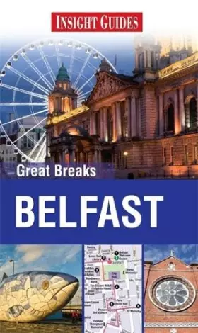 Couverture du produit · Insight Guides: Great Breaks Belfast (Insight Great Breaks)
