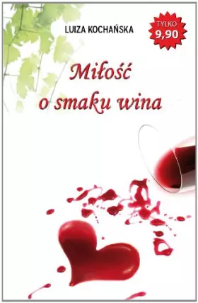 Couverture du produit · Miłość o smaku wina