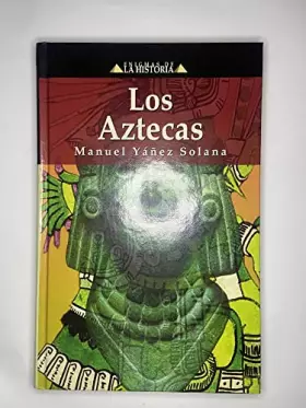 Couverture du produit · Los aztecas