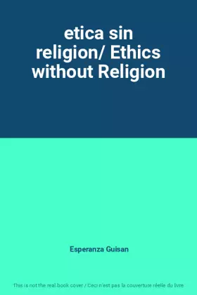 Couverture du produit · etica sin religion/ Ethics without Religion