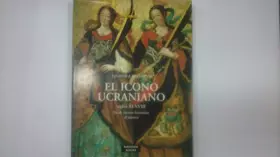 Couverture du produit · Icono Ucraniano, El - Siglos XI-XVIII (Spanish Edition)