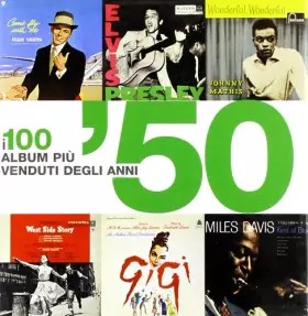 Couverture du produit · I cento album più venduti degli anni '50. Ediz. illustrata