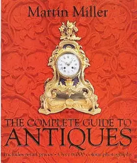 Couverture du produit · The Complete Guide to Antiques