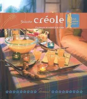 Couverture du produit · Soirée créole: Couleurs et soleil à la case