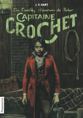 Couverture du produit · Les terribles aventures du futur Capitaine Crochet