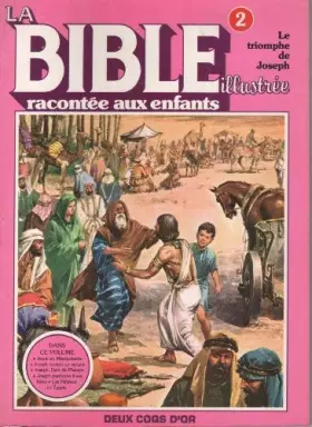 Couverture du produit · La bible illustrée racontée aux enfants, n°2 Le triomphe de joseph