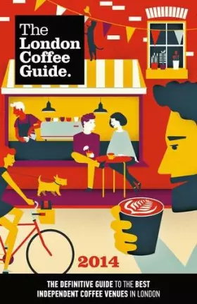 Couverture du produit · The London Coffee Guide 2014