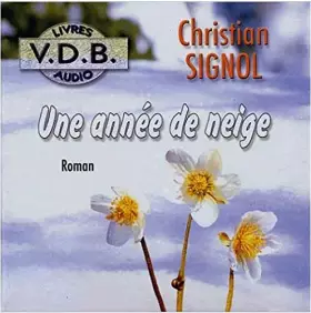 Couverture du produit · Une année de neige - Livre audio CD (5 CD)