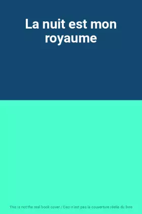 Couverture du produit · La nuit est mon royaume