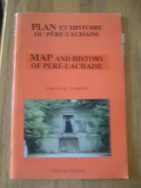Couverture du produit · PLAN et Histoire de Père-Lachaise [French], MAP and History of Père-Lachaise [English]