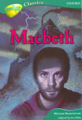 Couverture du produit · Oxford Reading Tree: Stage 16B: TreeTops Classics: Macbeth