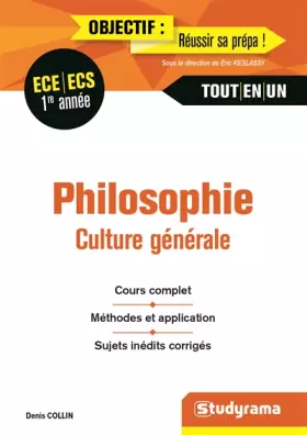 Couverture du produit · Philosophie - Culture générale 1re année ECE ECS tout-en-un: Cours complet méthodes et application sujets inédits corrigés