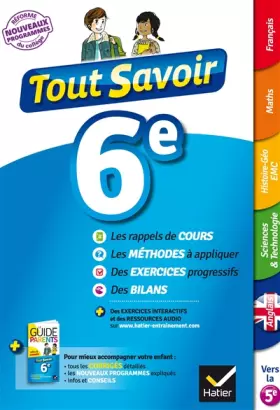 Couverture du produit · Tout savoir 6e Nouveau programme - Tout en un: pour réviser dans toutes les matières