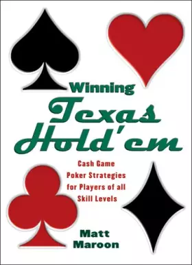 Couverture du produit · Winning Texas Hold'em: Cash Game Poker Strategies for Players of All Skill Levels