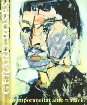 Couverture du produit · Gerard Roses, contemporaneïtat amb tradició