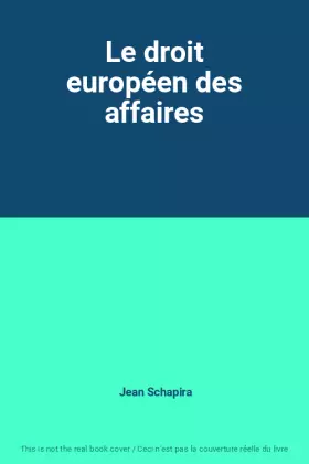 Couverture du produit · Le droit européen des affaires