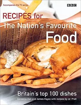 Couverture du produit · Recipes for the Nation's Favourite Food: Britain's Top 100 Dishes