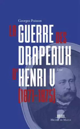 Couverture du produit · La guerre des drapeaux d'Henri V (1871-1875)