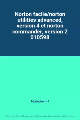 Couverture du produit · Norton facile/norton utilities advanced, version 4 et norton commander, version 2 010598