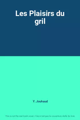 Couverture du produit · Les Plaisirs du gril